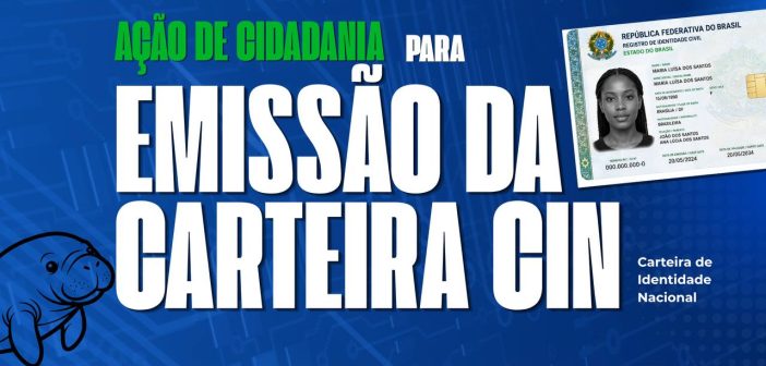 Ação de cidadania – Emissão da Carteira CIN
